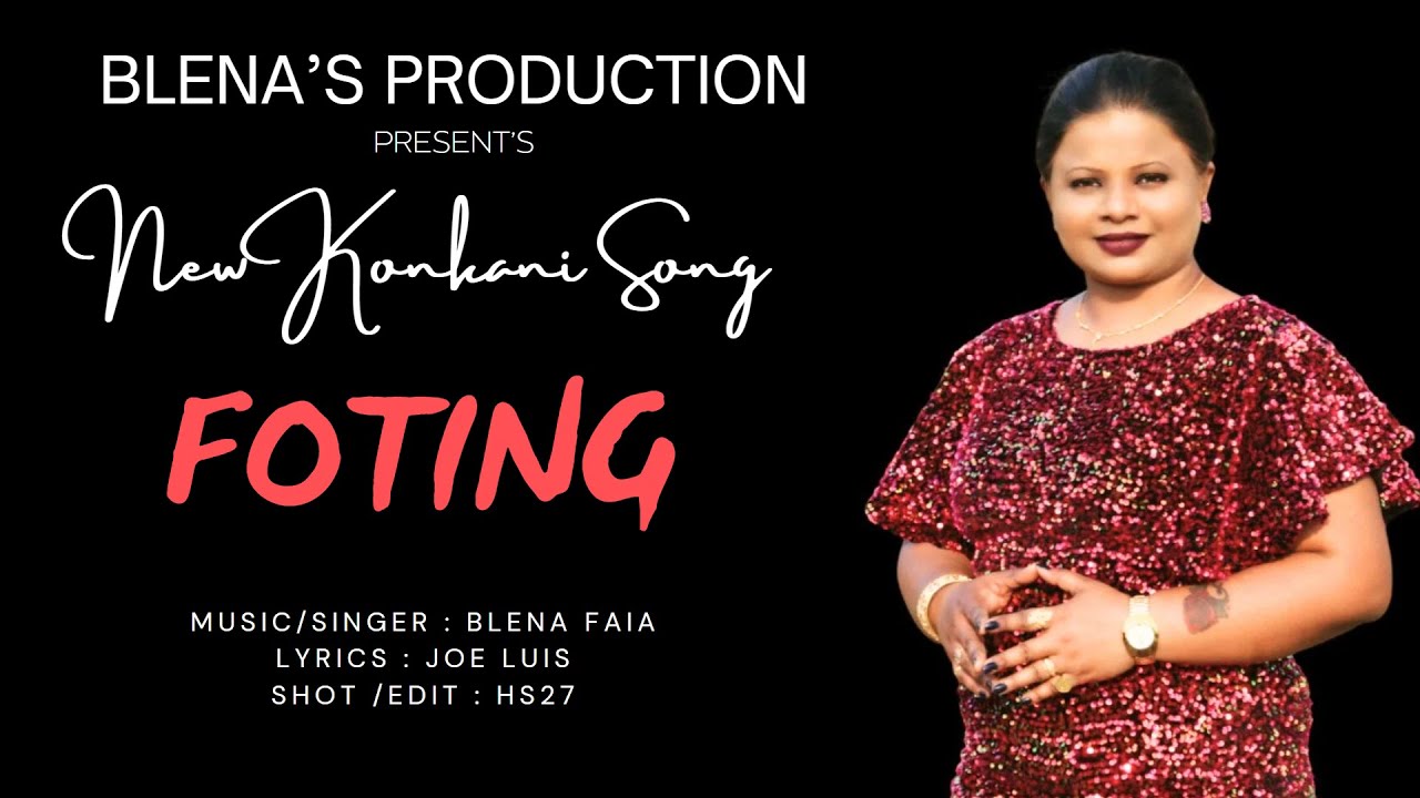 NEW KONKANI SONG || FOTING || BY || BLENA FAIA || 2025