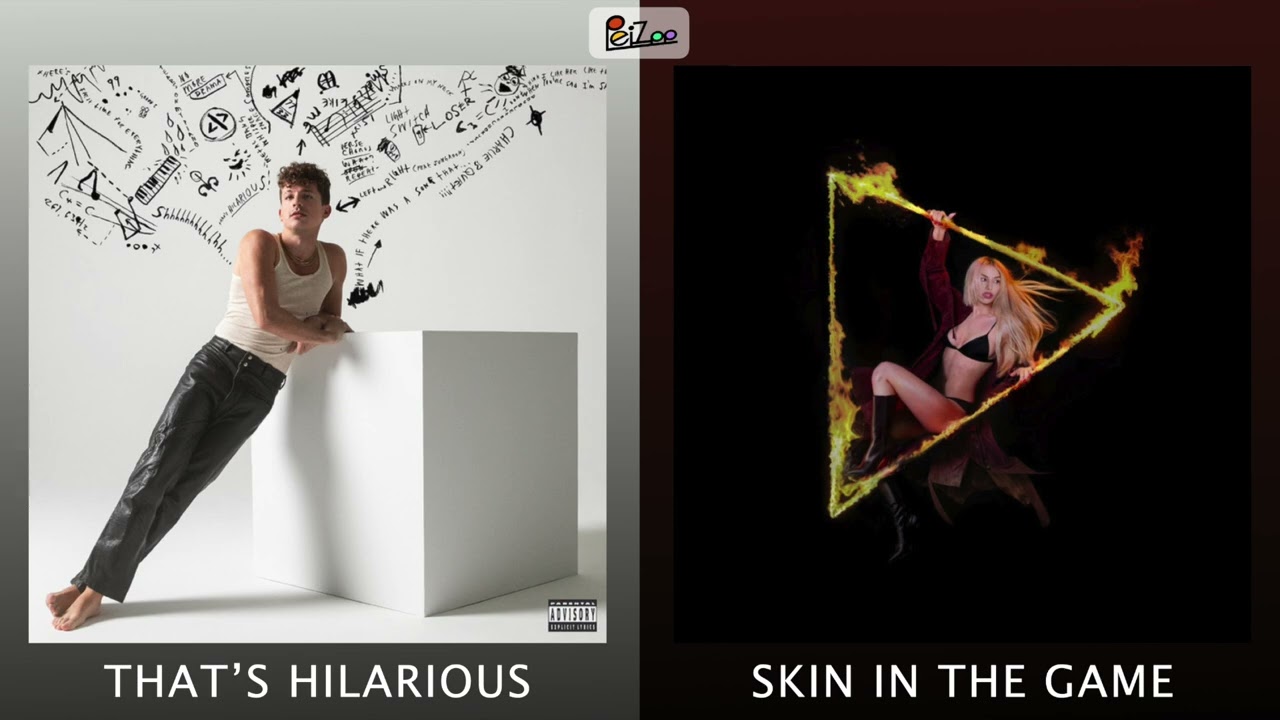 That’s Hilarious x Skin In The Game (mashup) - Charlie Puth, Ava Max