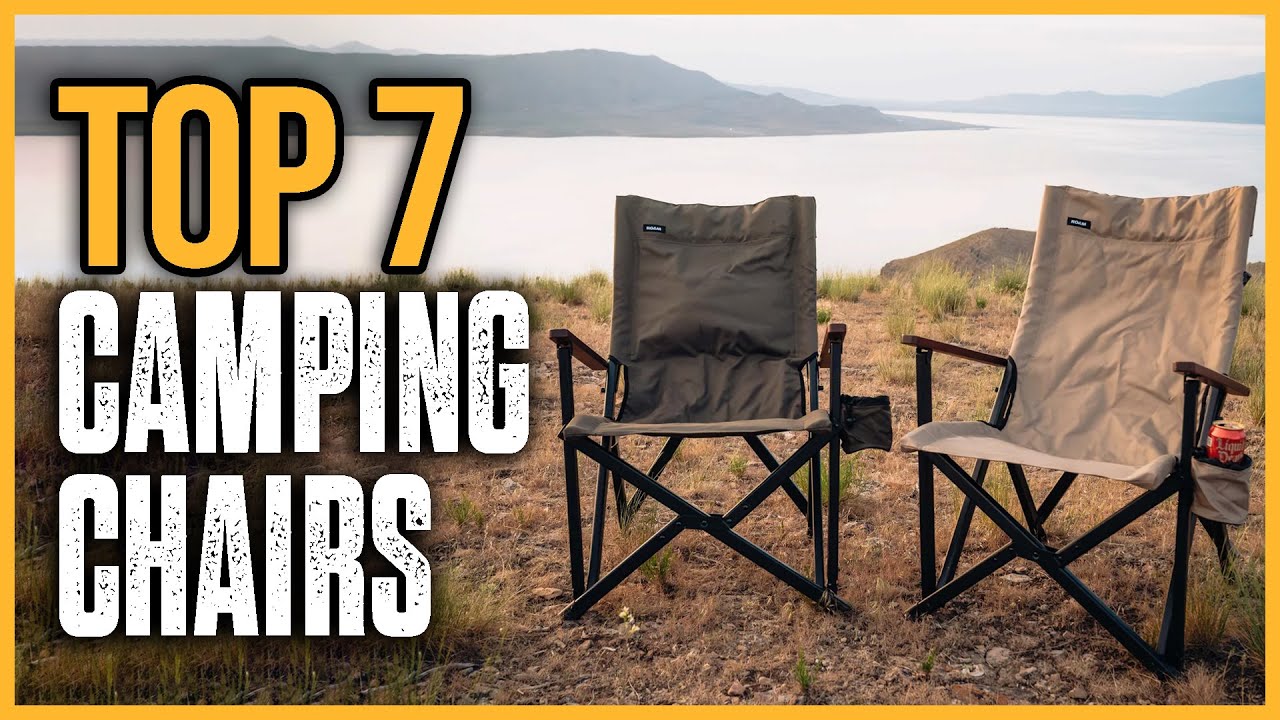 Top 7 Best Camping Chairs 2026