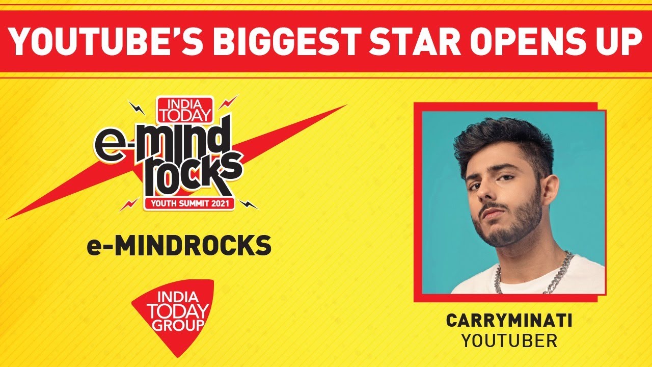 Carry Minati Exclusive: YouTube&rsquo;s biggest Star Opens Up At India Today e-Mind Rocks 2021
