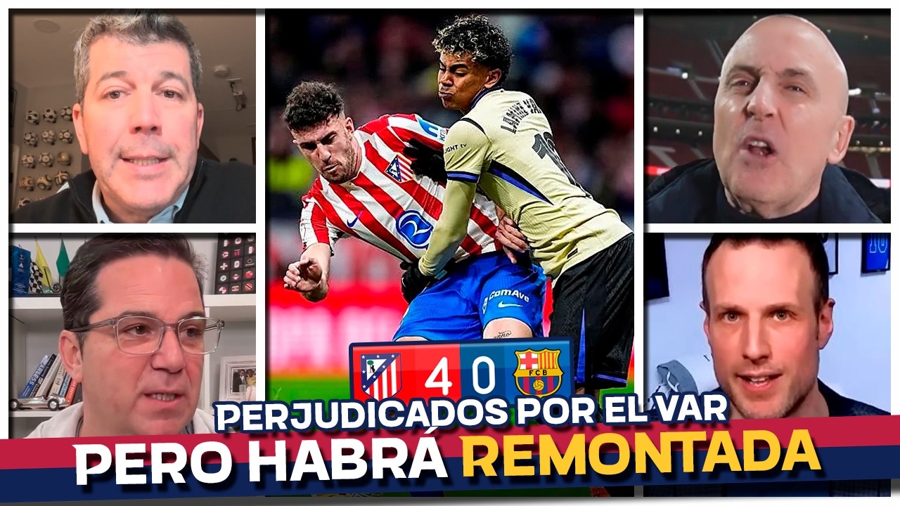Atlético de Madrid 4 Barcelona 0 ¿Remontada? ¿escándalo arbitral? La prensa reacciona