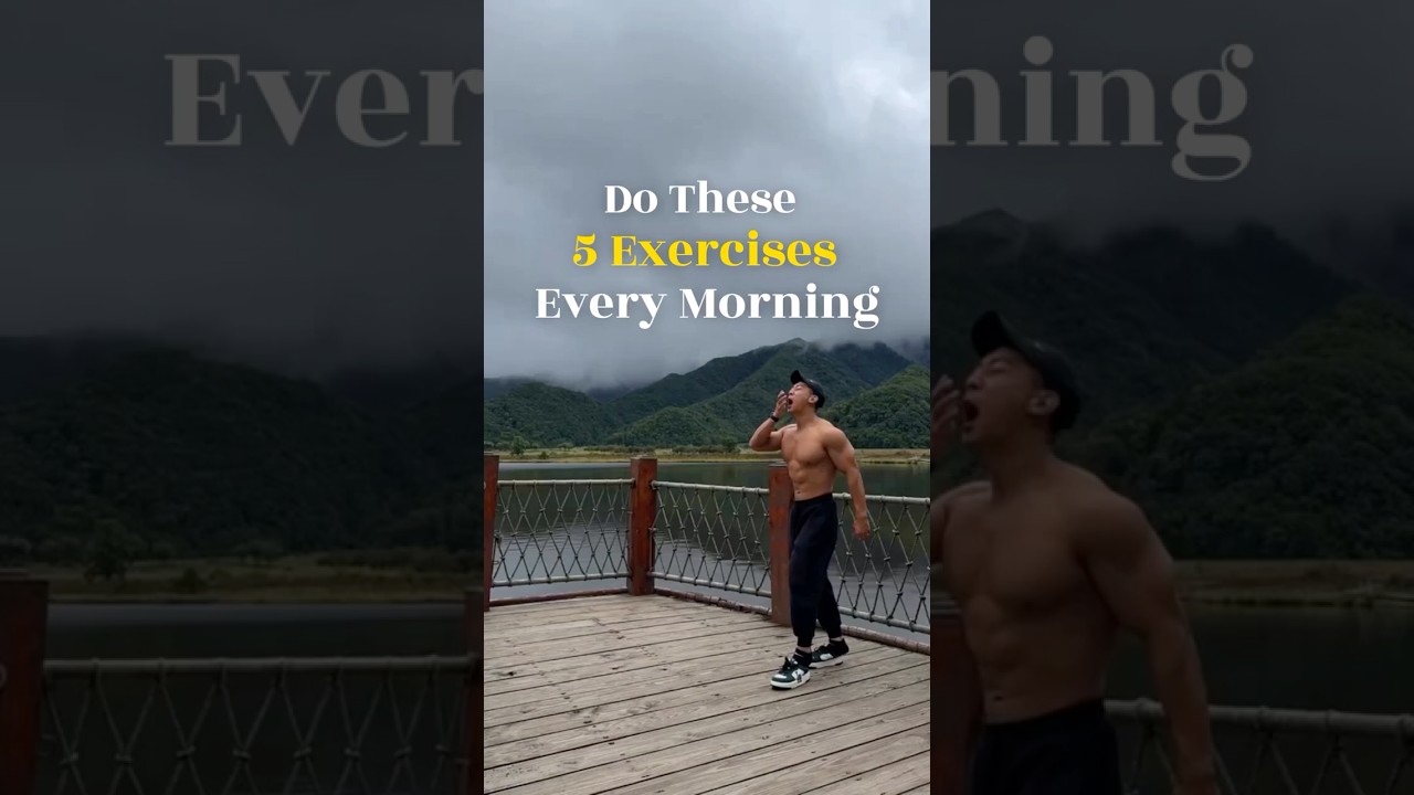 Do These 5 Exercises Every Morning Easy & Effective Routine