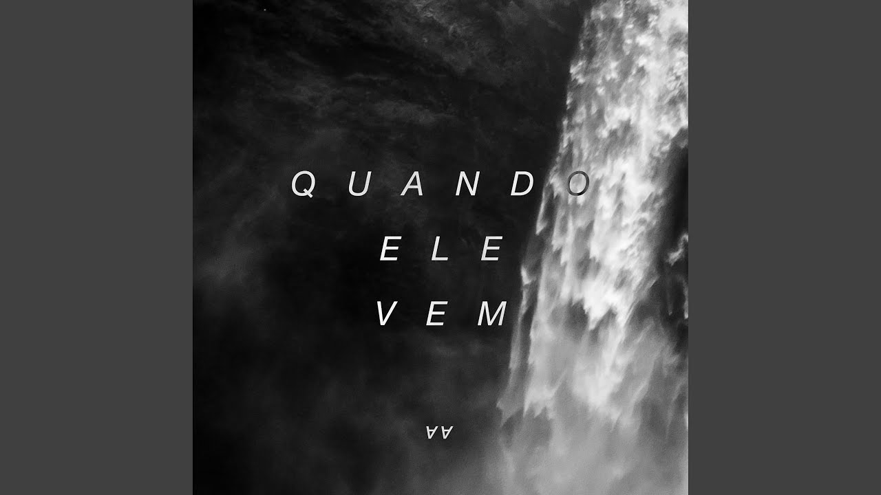 Quando Ele Vem