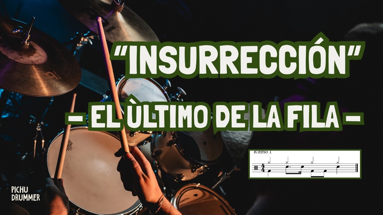 🥁INSURRECCIÓN - El Último de la Fila (DRUM COVER) BATERÍA