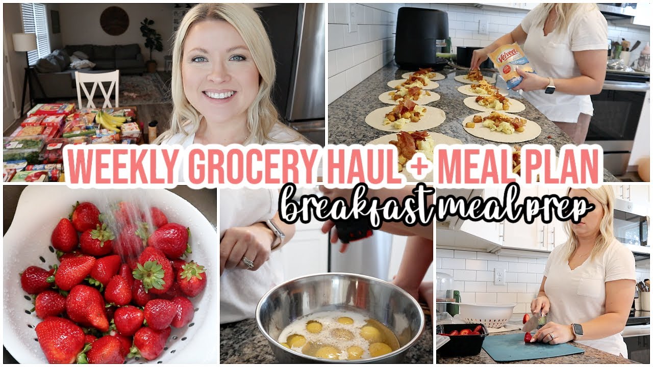 WEEKLY GROCERY HAUL + MEAL PLAN | BREAKFAST MEAL PREP WITH ME