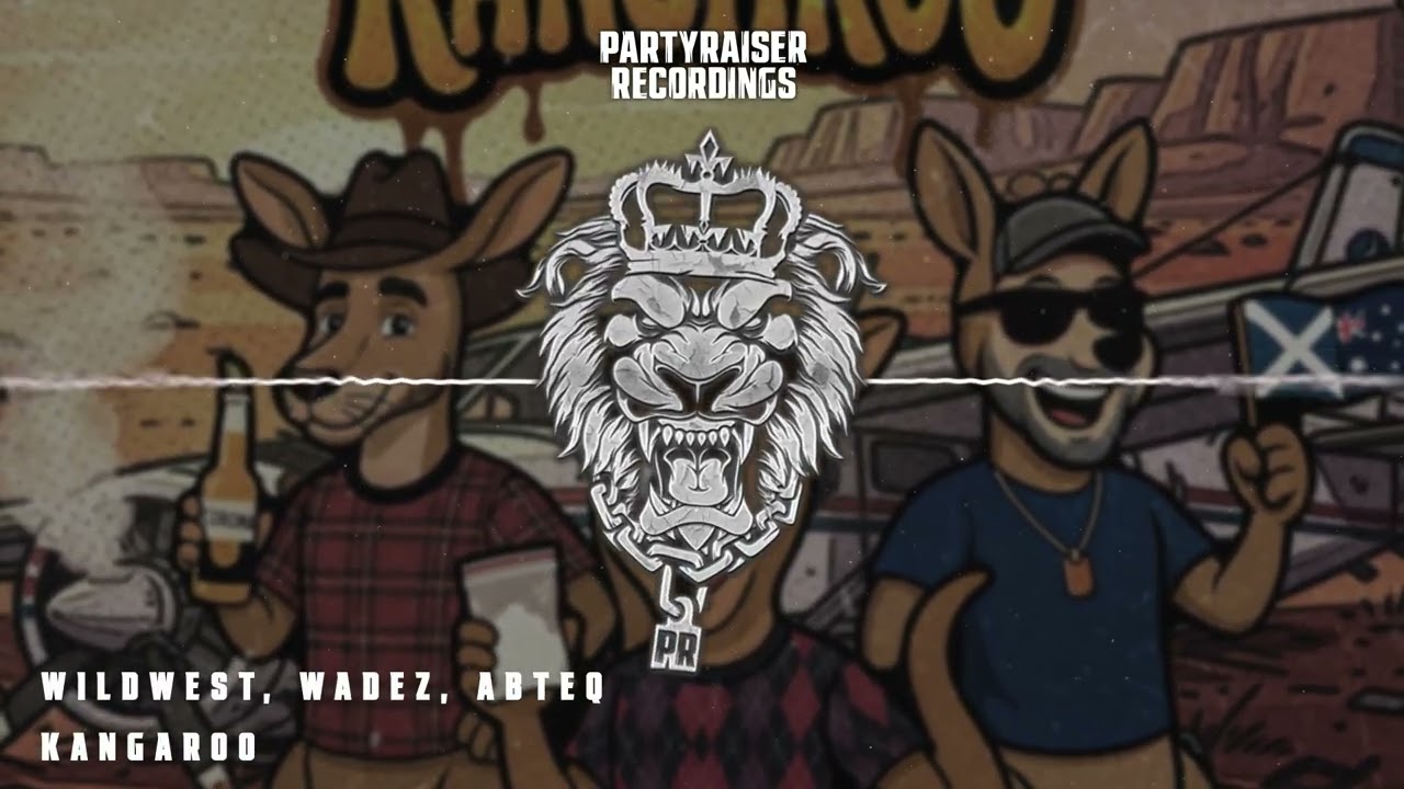 WILDWEST, WADEZ, ABTEQ - Kangaroo