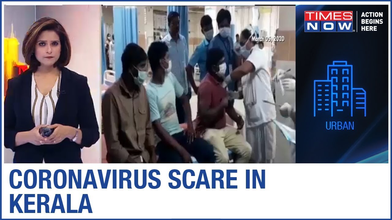 Kerala tackles Coronavirus outbreak; Government efforts on war-footing