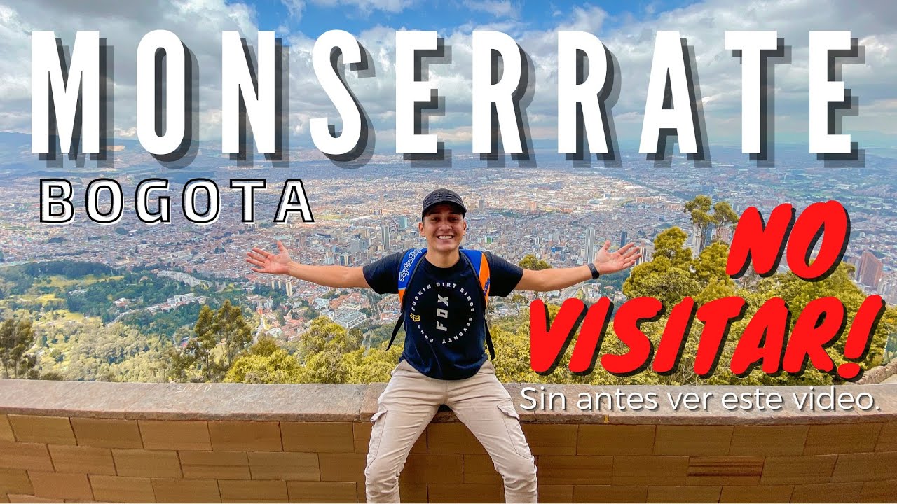 MONSERRATE BOGOTA NO VISITAR❗️ Sin antes ver este video✅