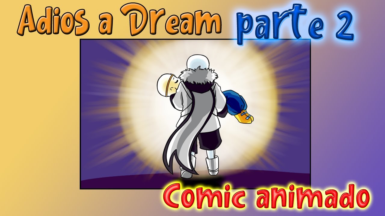 Underverse - Adios Dream (Cream) parte 2