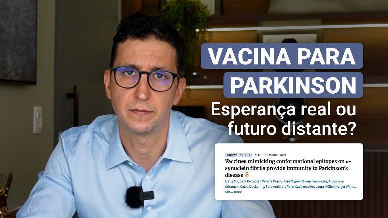 Vacina na Doença de Parkinson: ciência, mecanismos e o que sabemos até agora