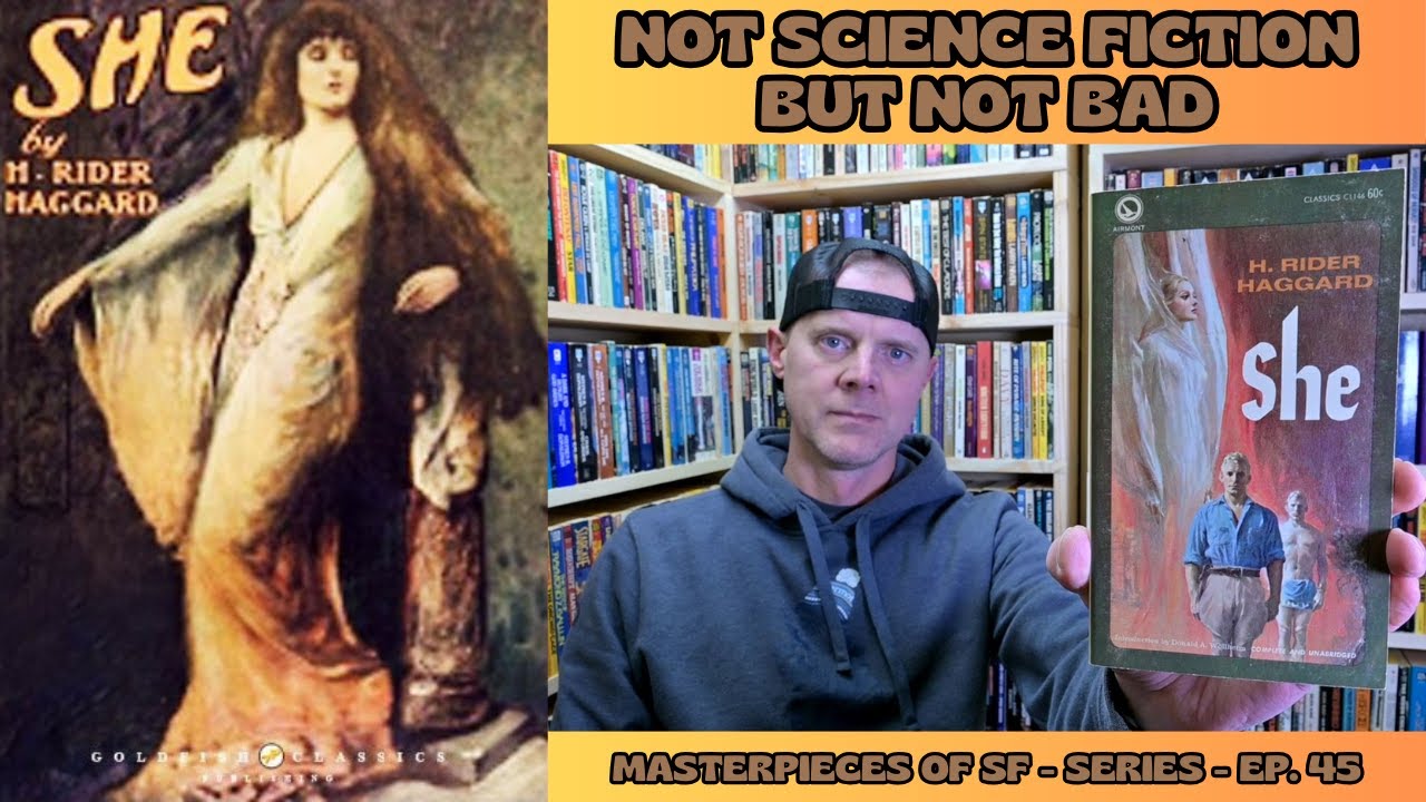 She by H. Rider Haggard [Spoiler Free Review][Masterpieces of SF Ep. 45]