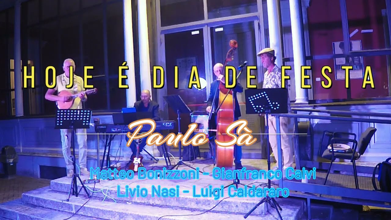 Paulo Sà - Hoje è Dia De Festa