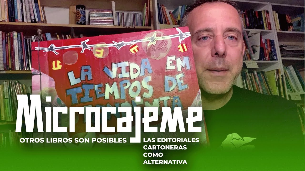 Documental Microcajeme I | Episodio 3: Las editoriales cartoneras como alternativa