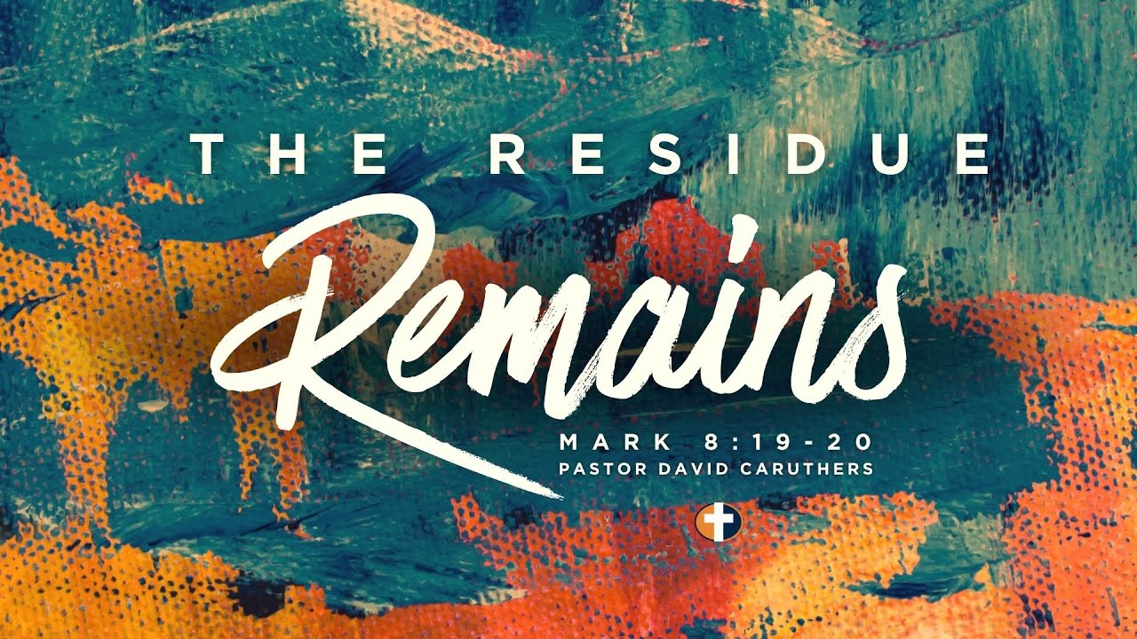 “The Residue Remains” | Sunday AM  11-02-25 | Pastor, David K. Caruthers