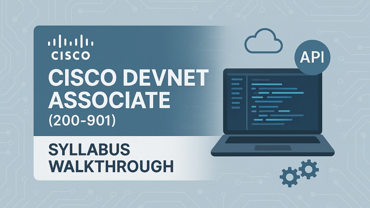 1. Complete Syllabus Walkthrough & Course Roadmap | Cisco DevNet Associate (DEVASC 200-901)