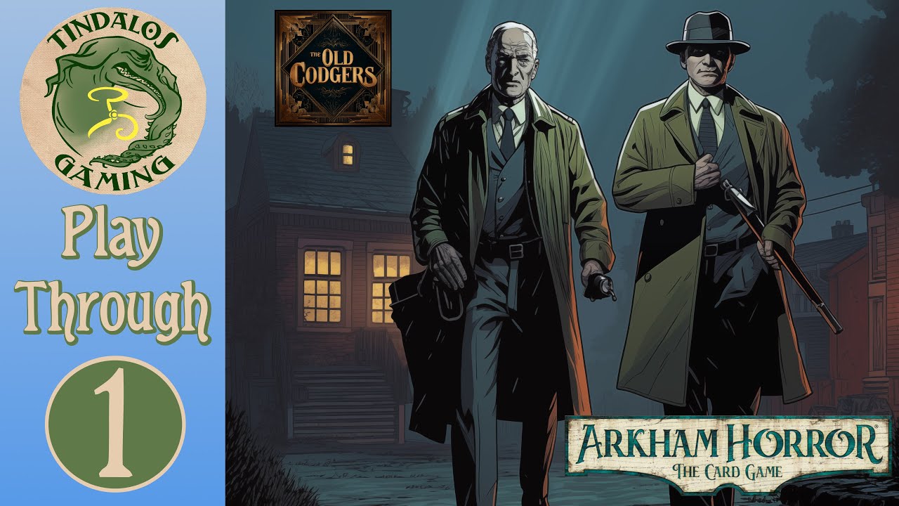 Arkham Horror LCG - The Dunwich Legacy - Episode 1 - The House Always Wins