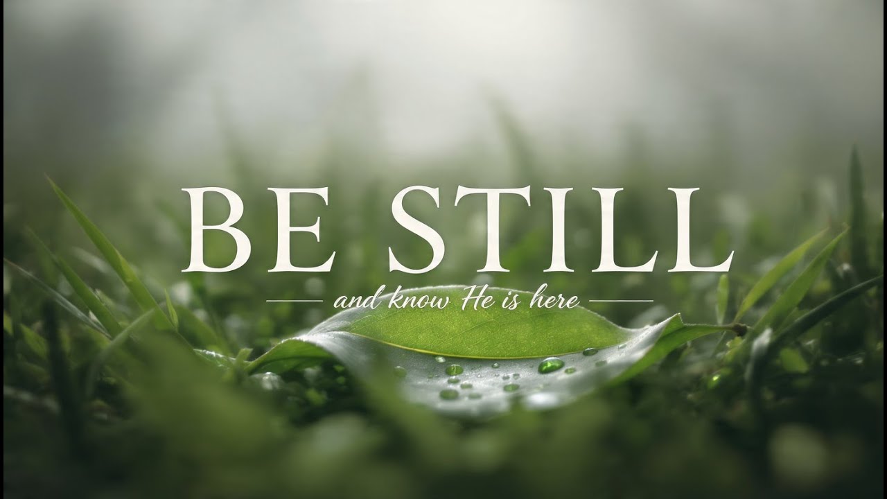 BE STILL- Instrumental Soaking Worship - Prayer and Devotional - Time With God