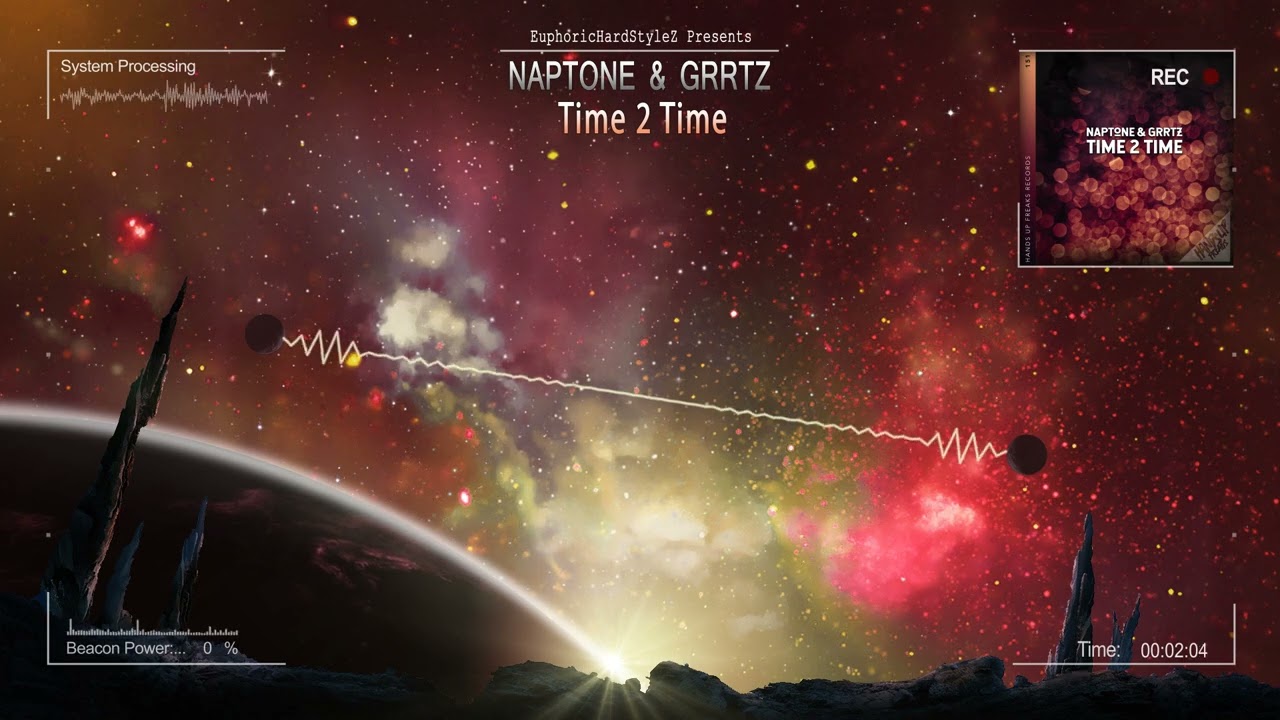 Naptone & Grrtz - Time 2 Time [HQ Edit]