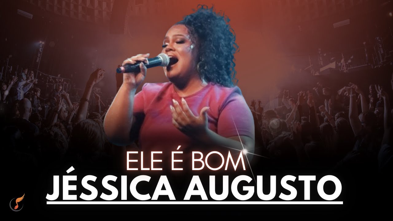 Jéssica Augusto |Os Melhores Clipes - [DVD Ele é Bom]