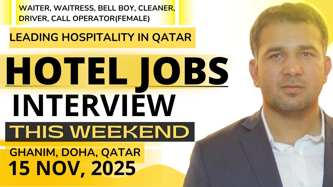 Qatar Jobs for Freshers | Hotel Jobs Interview 15 Nov 2025 | Ghanim Doha
