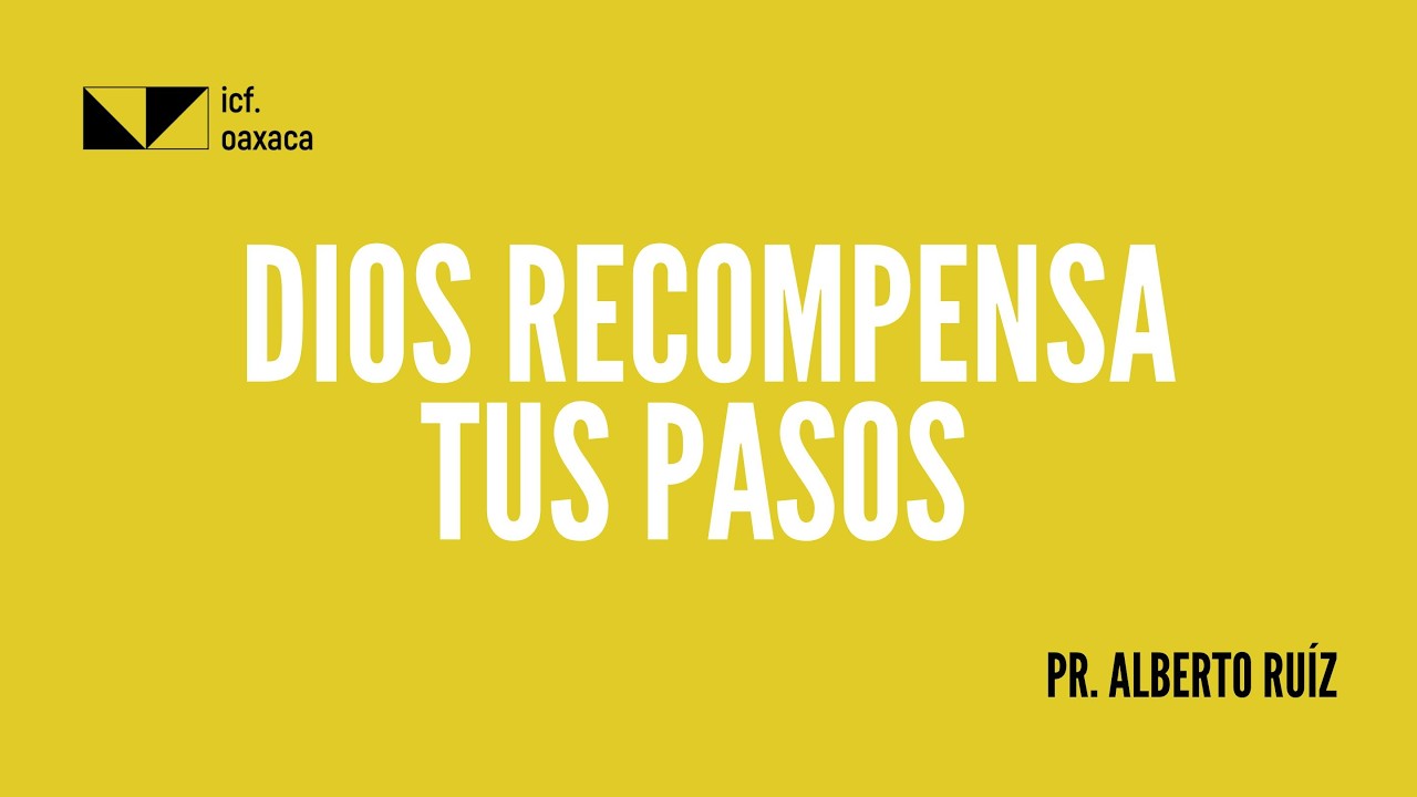 DIOS RECOMPENSA TUS PASOS