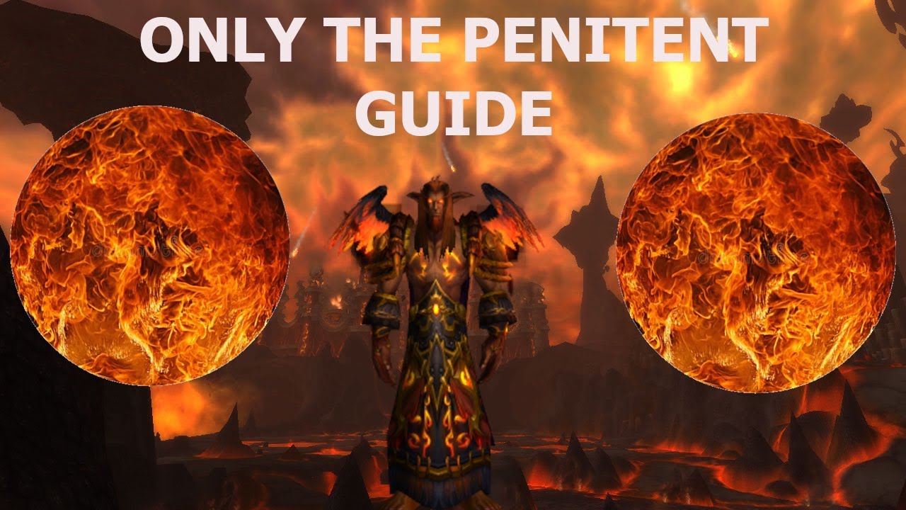 Only the penitent | WOW [GUIDE]