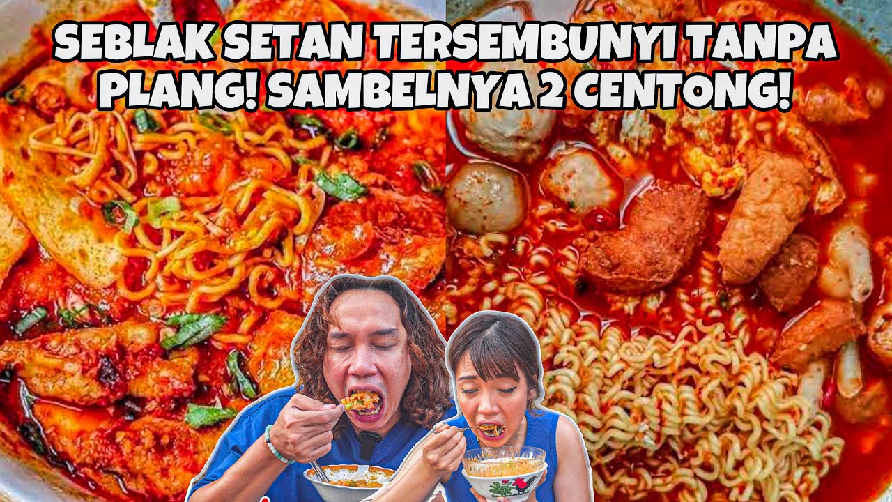 TERSEMBUNYI TANPA PLANG! SEBLAK INDOMIE SETAN 2 CENTONG SAMBEL! IBU : GPP JUALAN YG PENTING HALAL