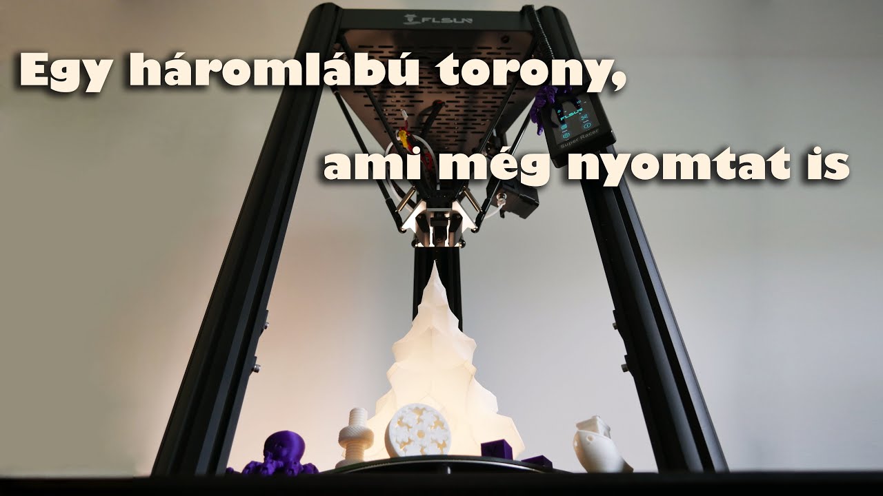 Egy háromlábú torony, ami még jól is nyomtat | FLSUN SR 3D Printer ◆ Eszközteszt