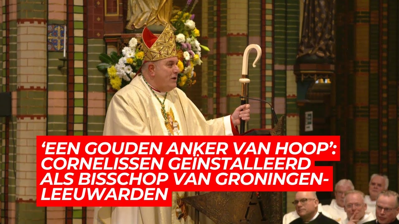 ‘Een gouden anker van hoop’: Cornelissen geïnstalleerd als bisschop van Groningen-Leeuwarden