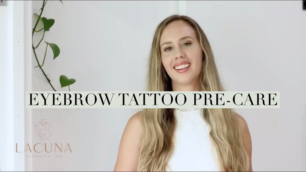 Eyebrow Tattoo Pre-Care