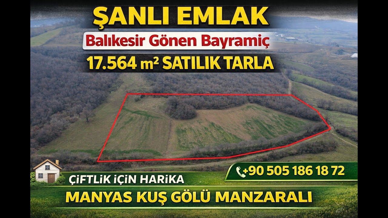 17.564 m² Manyas Kuş Gölü Manzaralı Satılık Tarla Balıkesir Gönen Bayramiç  Fiyat 2.450.000 TL