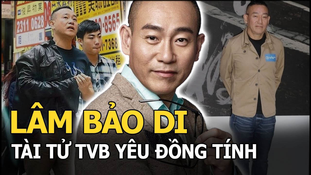 Lâm Bảo Di: Tài tử TVB yêu đồng tính và cuộc sống cô độc ở tuổi 57