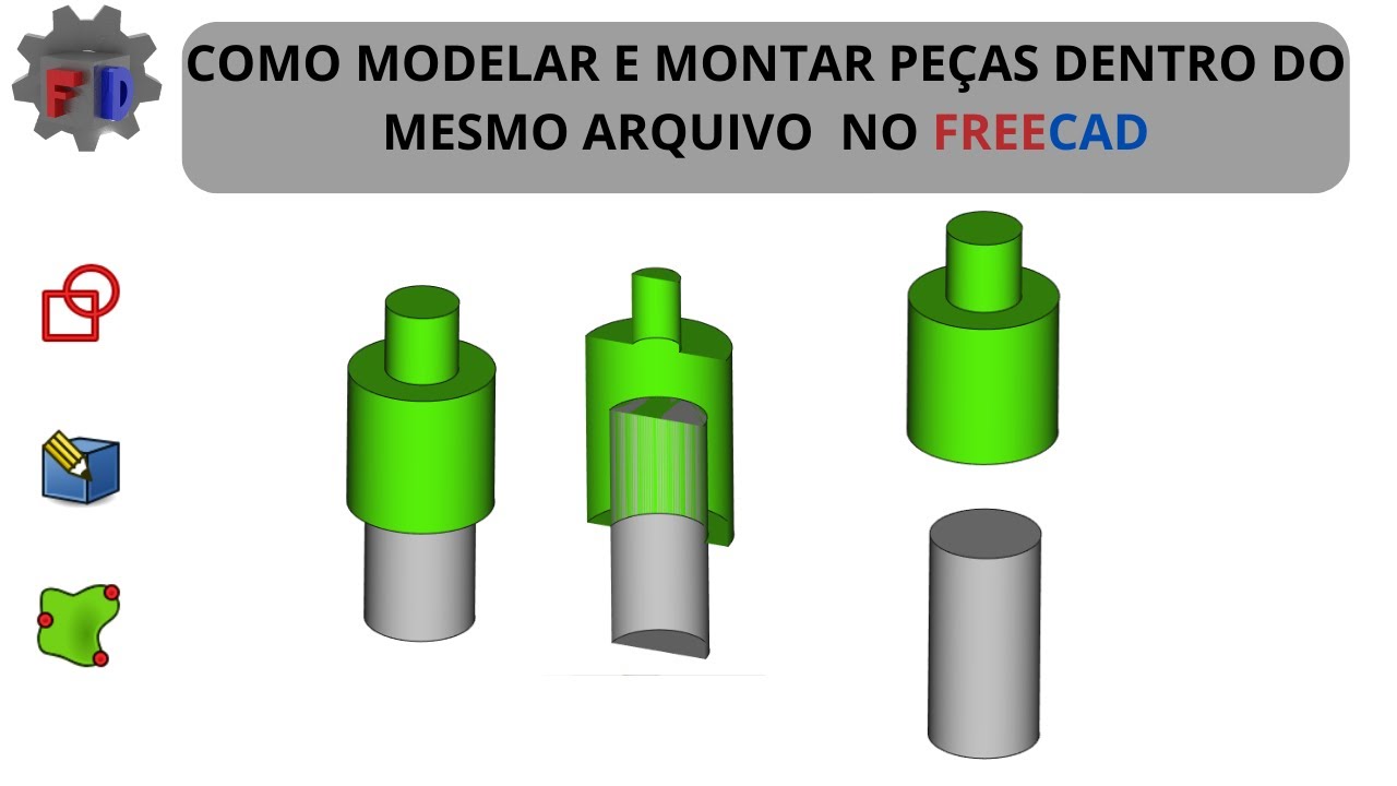 Montagem no FreeCAD | Como modelar e montar dentro do mesmo arquivo no FreeCAD