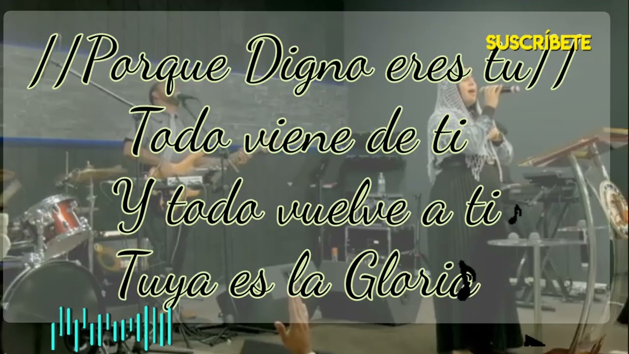 Te Alabara mi alma + Digno eres tu 