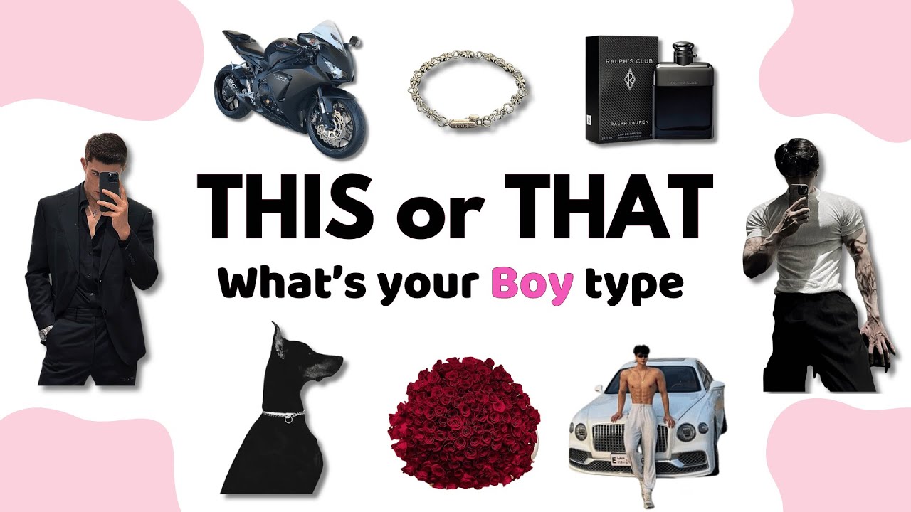 What’s Your Boy Type? 😍💘 | Choose Your Side | This or That