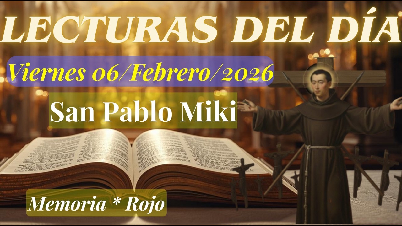 🙏 LECTURAS DEL DÍA | Viernes 6 de Febrero del 2026