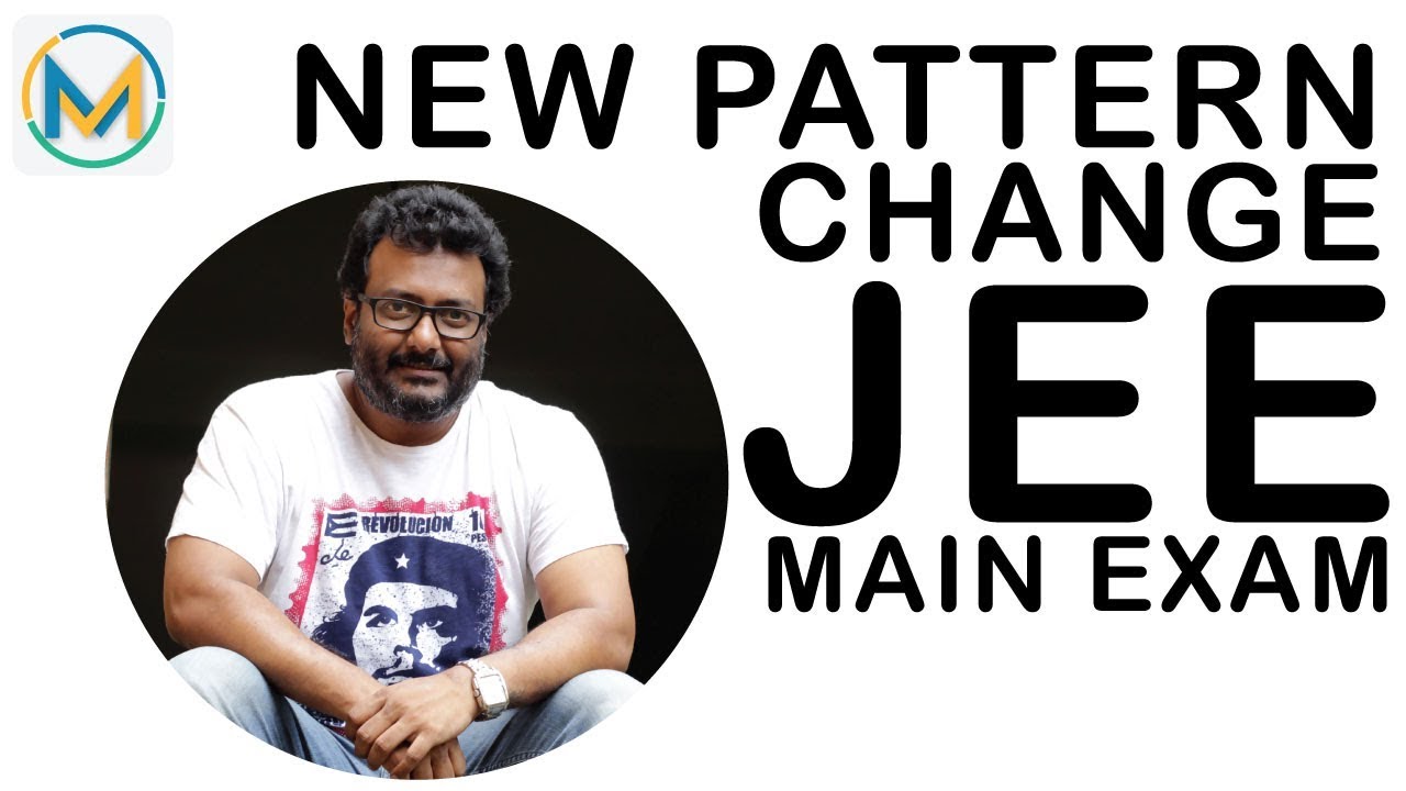 JEE Main 2020 Pattern Changed | New Pattern