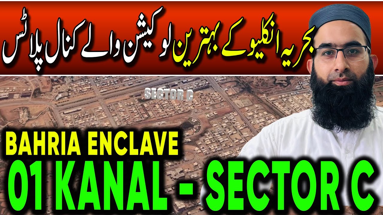 Bahria Enclave Sector C | 1 Kanal Plots | Premium Location & Scenic Living | Latest Update 2025
