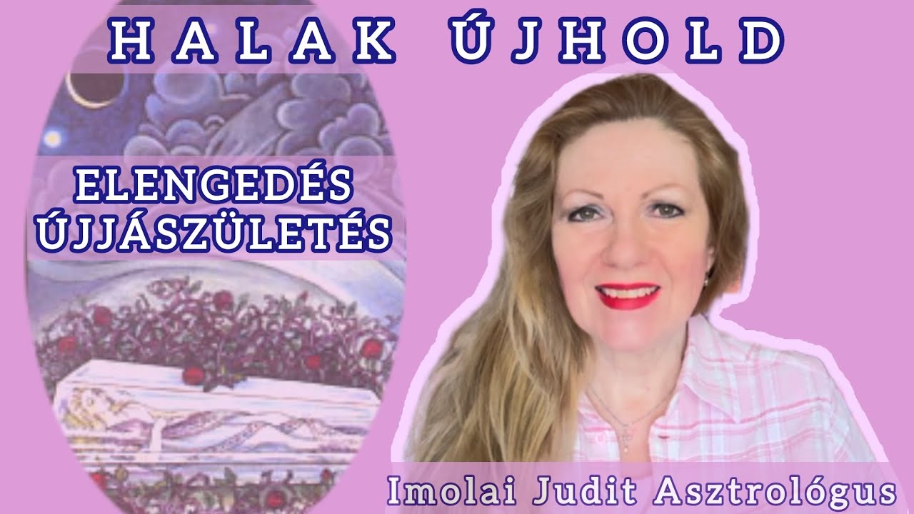 Ős-káosz, elengedés, újjászületés. Halak Újhold. Megtisztulás és áramló teremtés