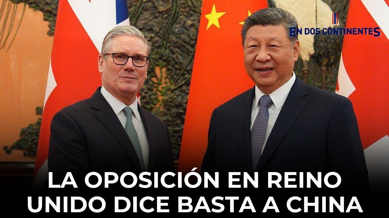 La oposición en Reino Unido dice BASTA a China