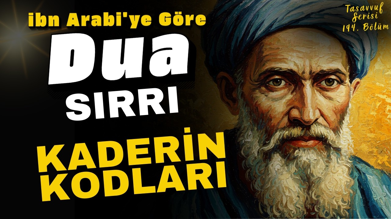 DUA ALGORİTMASI | İbn Arabi'ye Göre İstemenin Gizli Sırrı
