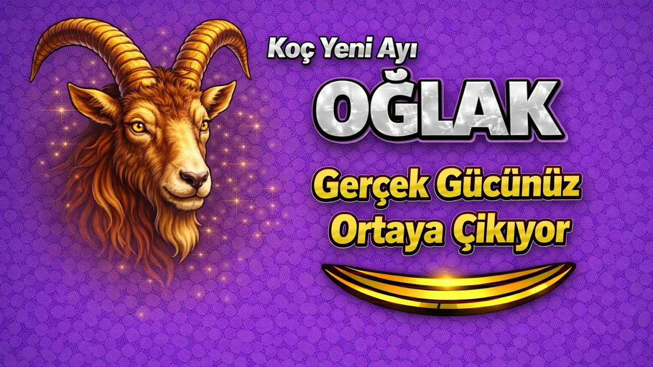 Oğlak Burcu - Y&uuml;kselen Oğlak - Ko&ccedil; Yeni Ayı Astrolojik &Ouml;ng&ouml;r&uuml;ler