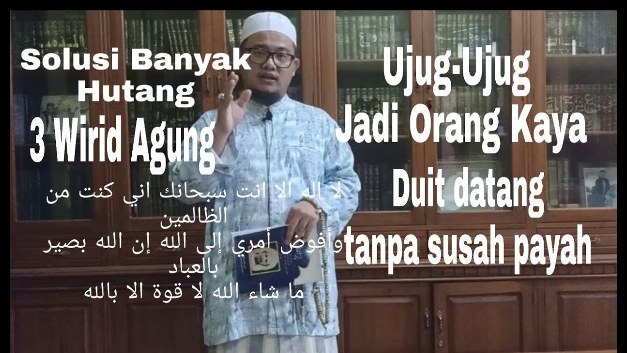 Dzikir Agung Ujug-Ujug Jadi Orang Kaya Hutang Lunas