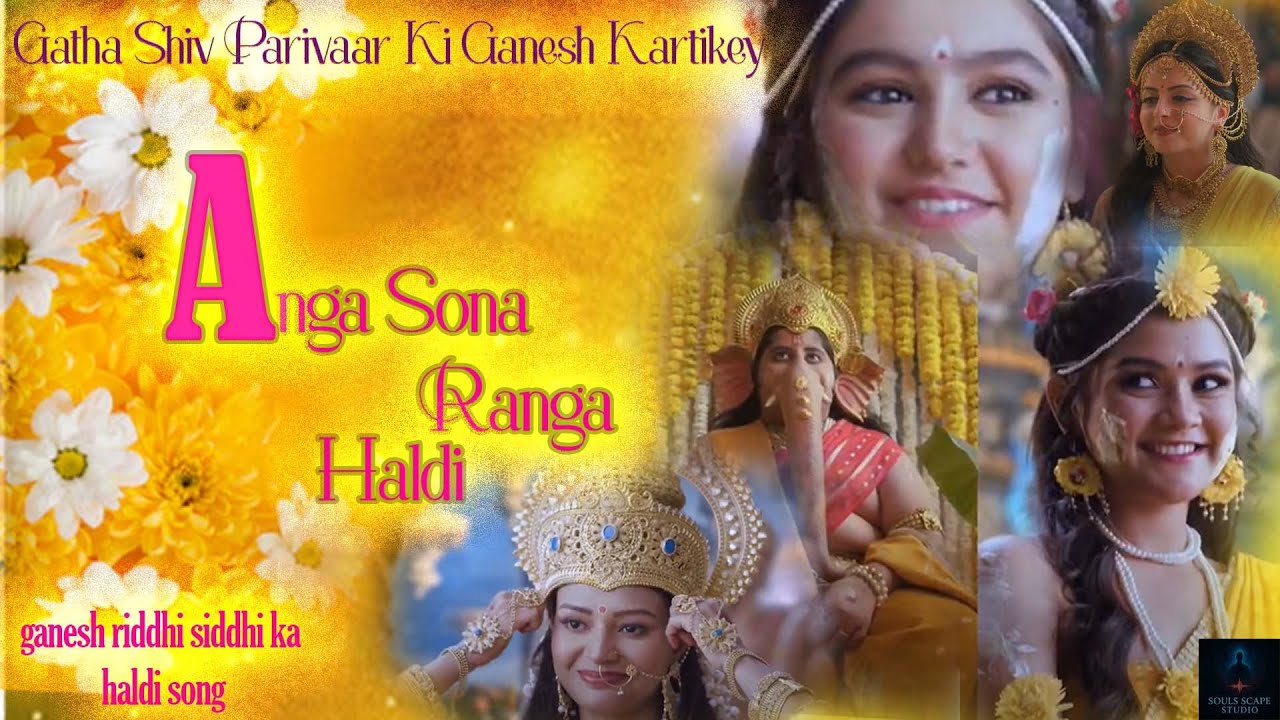 Gatha Shiv Parivaaar Ki Ganesh Kartikey(Anga sona ranga haldi) Full Extended Version