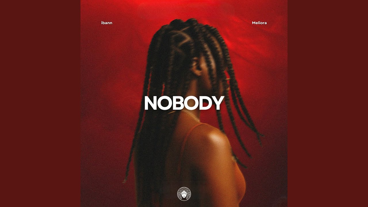 Nobody (Meliora Remix)