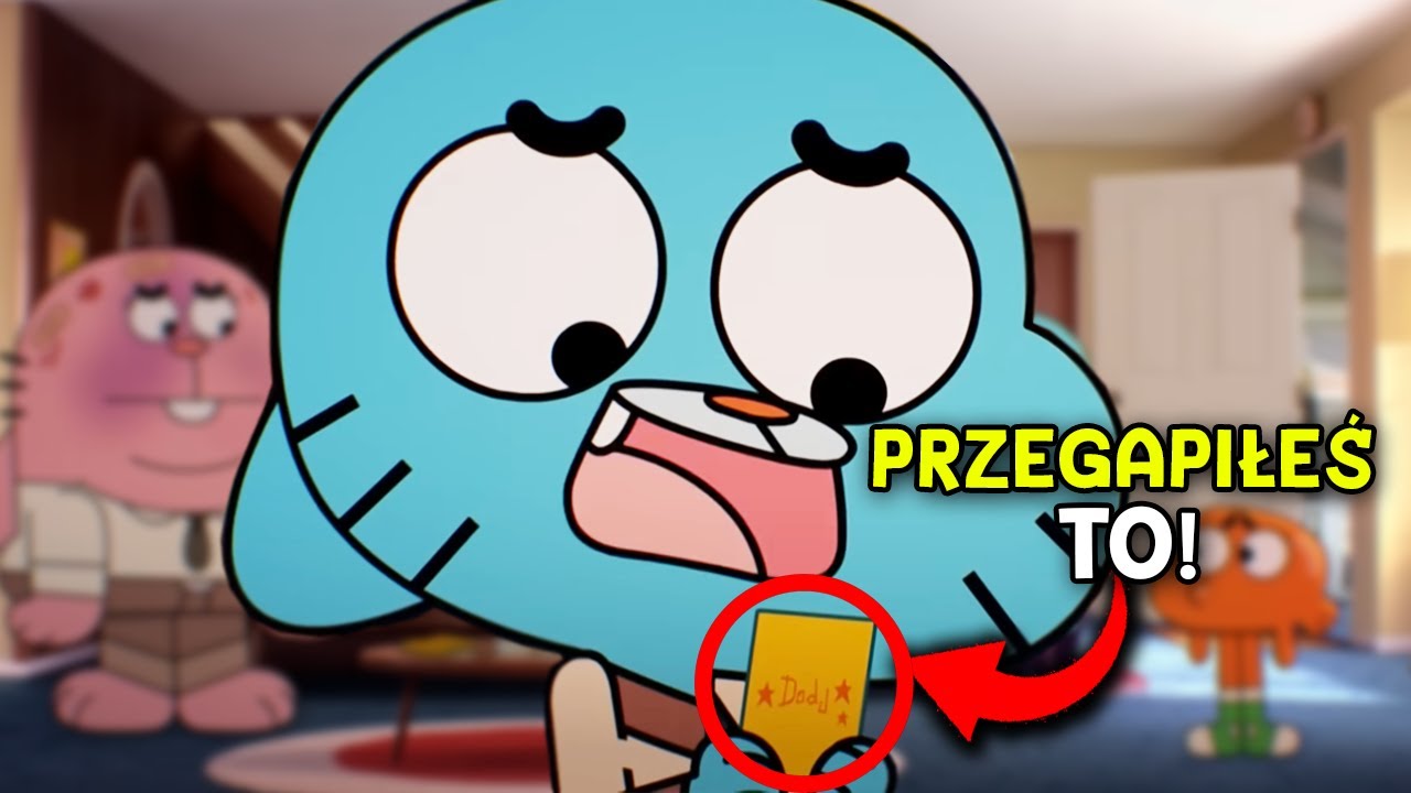 Kompilacja Szczegółów Które Przegapiłeś W Gumballu!