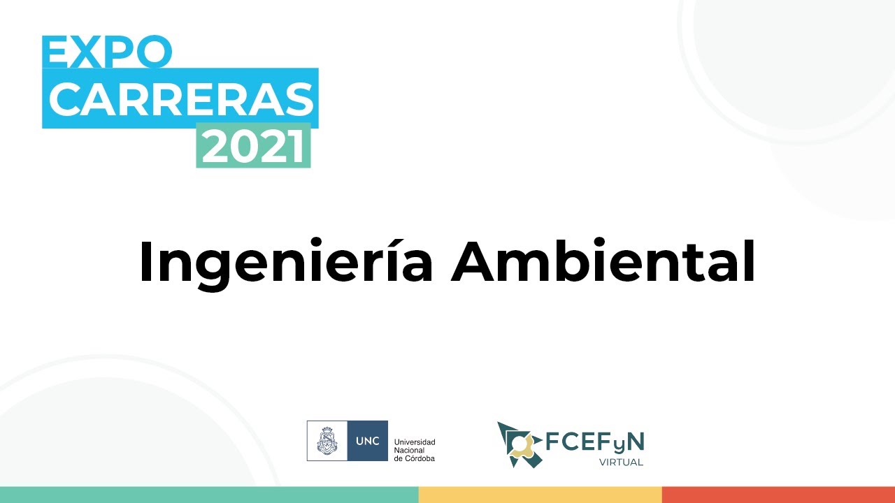 EXPOFCEFyN 2020 - Ingeniería Ambiental