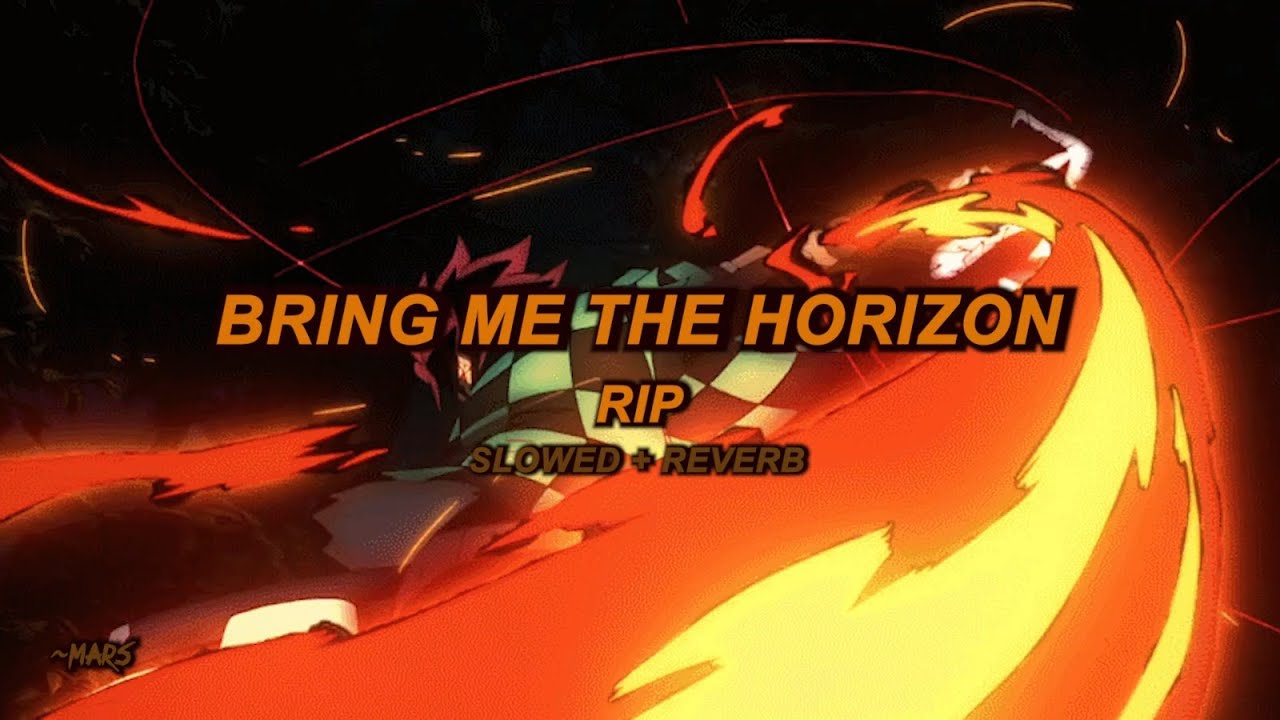 Bring Me The Horizon - Rip [duskCOre RemIx] (Slowed + Reverb)