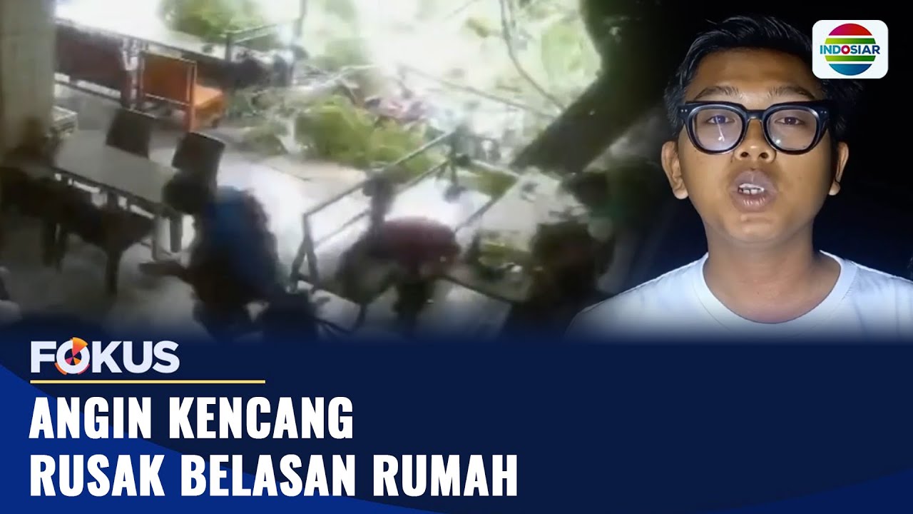 Angin Kencang Rusak Belasan Rumah | Fokus