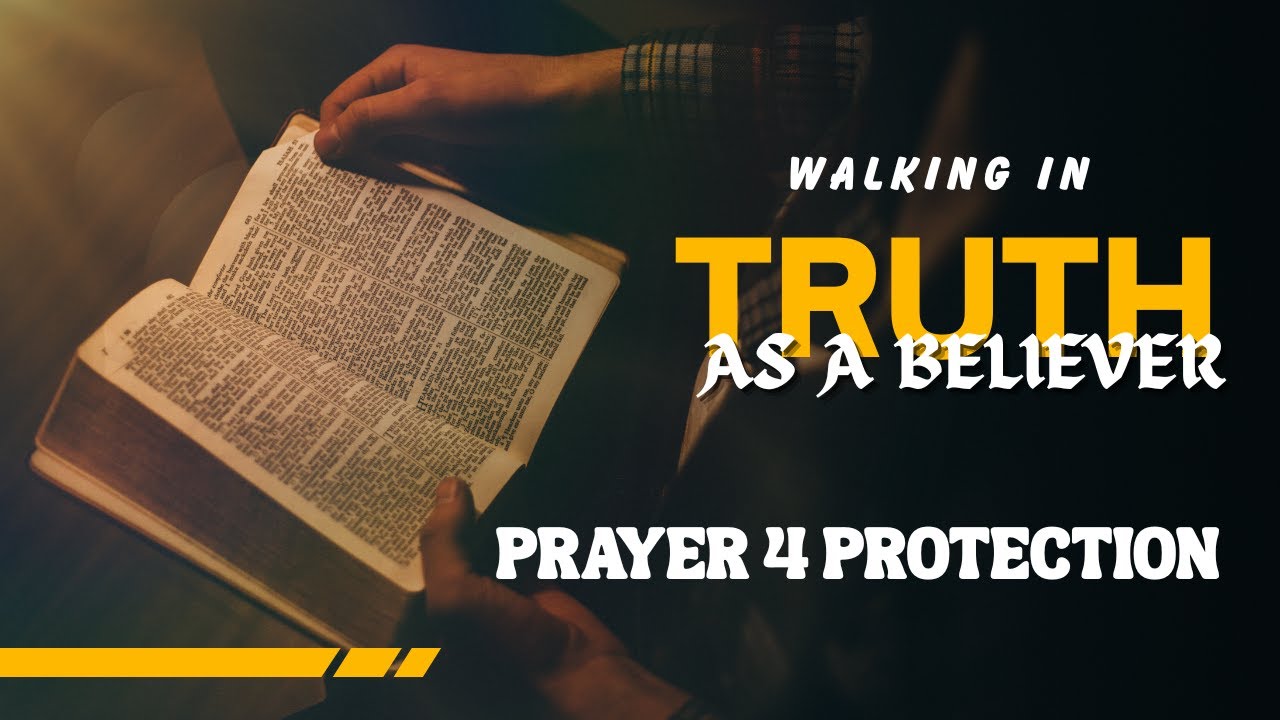 WALKING IN TRUTH AS A BELIEVER